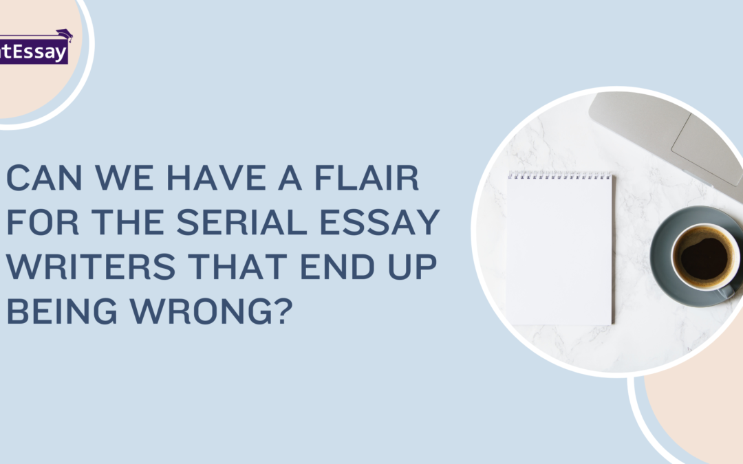 Can we have a flair for the serial essay writers that end up being wrong?